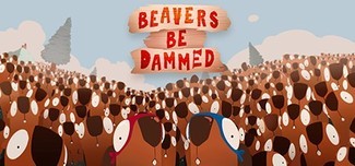 beavers be dammed